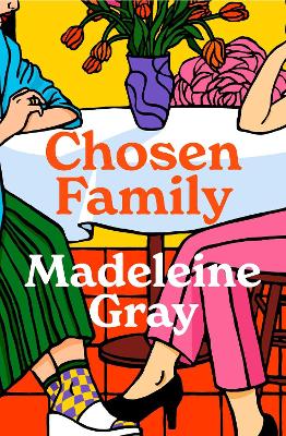 Chosen Family by Madeleine Gray ISBN:9781761635724