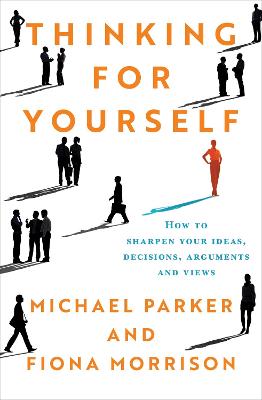 Thinking For Yourself by Michael Parker