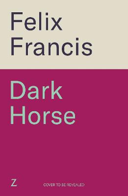 Dark Horse by Felix Francis
