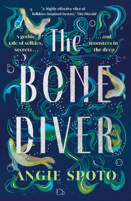 Bone Diver by Angie Spoto