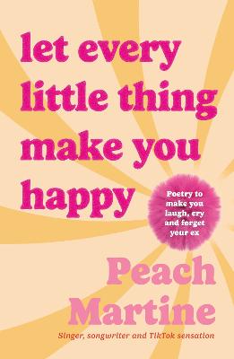 Let Every Little Thing Make You Happy: Poetry to make you laugh