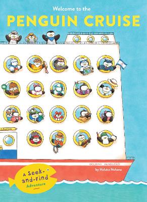 Welcome to the Penguin Cruise: A Seek-and-Find Adventure by Haluka Nohana ISBN:9781797236445