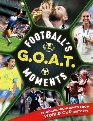Football's GOAT Moments by Kevin Pettman ISBN:9781804538968