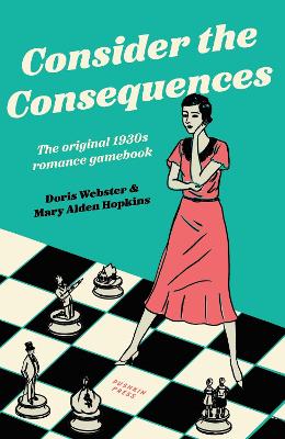 Consider the Consequences by Doris Webster