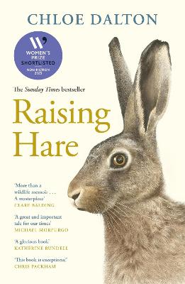 Raising Hare: The heart-warming true story of an unlikely friendship by Chloe Dalton ISBN:9781837260867