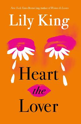 Heart the Lover by Lily King