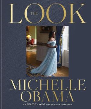 The Look by Michelle Obama ISBN:9781846016516