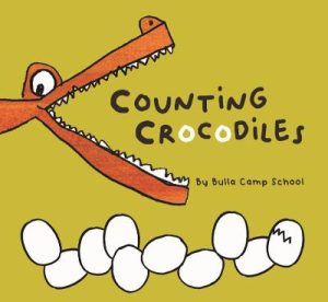 Counting Crocodiles by Students from Bulla Camp Primary School . ISBN:9781922592798