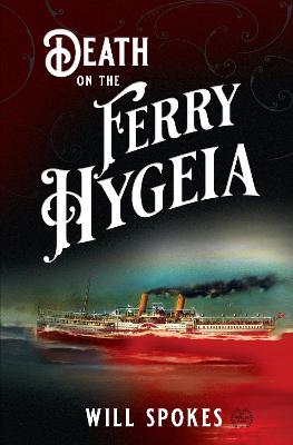 Death on the Ferry Hygeia by Will Spokes ISBN:9781922594594