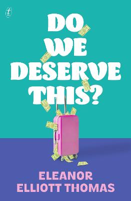 Do We Deserve This? by Eleanor Elliott Thomas ISBN:9781923058491