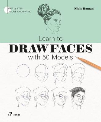 Learn To Draw Faces with 50 Models by Niels Roman