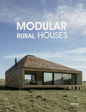 Modular Rural House by Monsa Publications ISBN:9788417557829