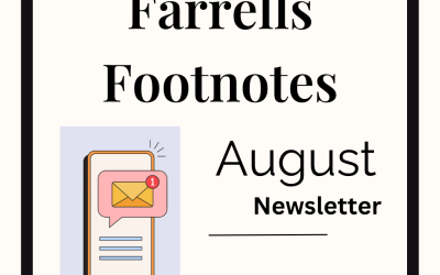 Farrells Footnotes: August