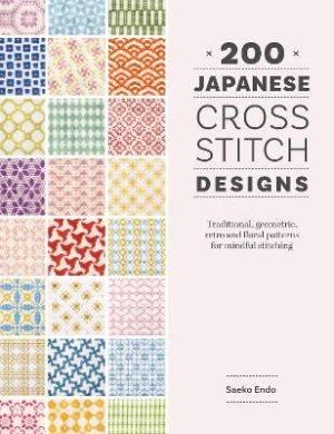 200 Japanese Cross Stitch Designs: Traditional