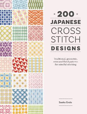 200 Japanese Cross Stitch Designs by Saeko Endo