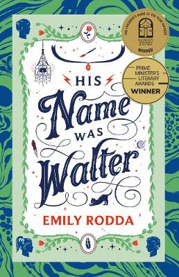 His Name Was Walter by Emily Rodda ISBN:9781460756195