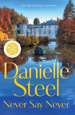 Never Say Never by Danielle Steel ISBN:9781529085761