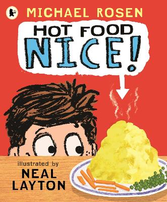 Hot Food: Nice! by Michael Rosen