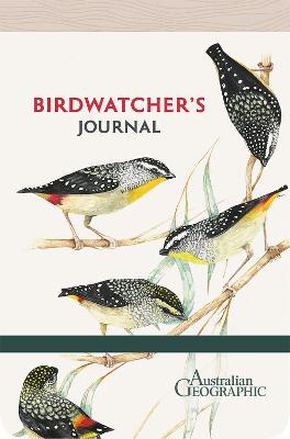 Birdwatcher's Journal by Australian Geographic ISBN:9781741179521