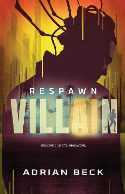 Respawn (Villain Book #2) by Adrian Beck ISBN:9781760267674
