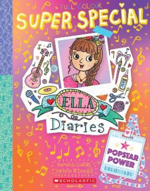Popstar Power (Ella Diaries Super Special #4) by Meredith Costain ISBN:9781761529580