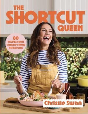 The Shortcut Queen by Chrissie Swan ISBN:9781761563515