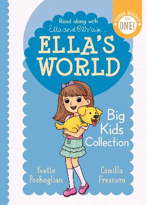 Ella’s World: Big Kids Collection by Yvette Poshoglian