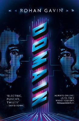 Domain: The new unputdownable action adventure from the bestselling author of Knightley & Son by Rohan Gavin ISBN:9781785307980