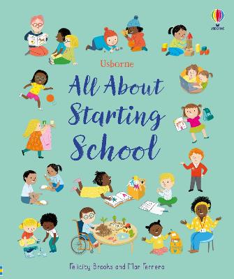 All About Starting School by Felicity Brooks ISBN:9781835408841