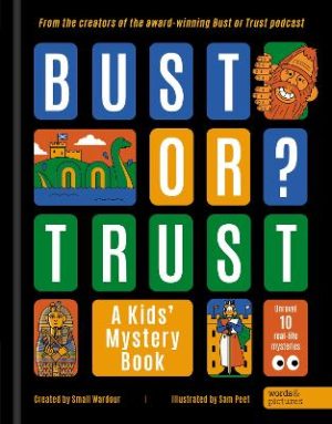BUST OR TRUST: A Kids' Mystery Book by Small Wardour ISBN:9781836001713
