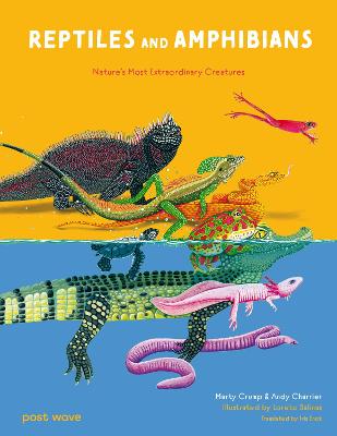 Reptiles and Amphibians by Marty Crump