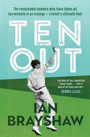 Ten Out by Ian Brayshaw