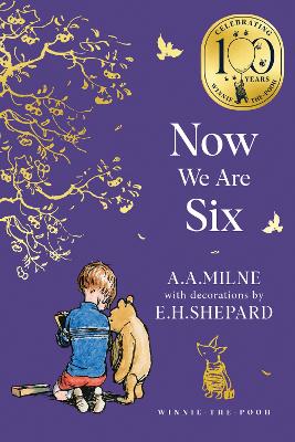 Winnie-the-Pooh: Now We Are Six by A. A. Milne