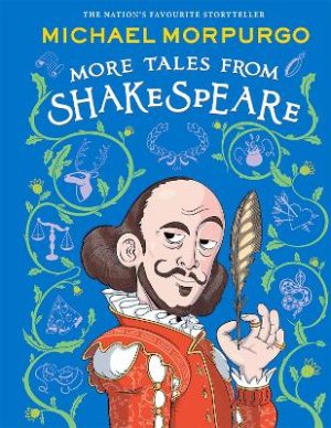 MORE TALES FROM SHAKESPEARE by Michael Morpurgo ISBN:9780008710996