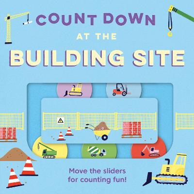 Count Down – At the Building Site by Kit Frost