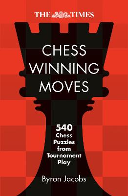 Times Chess Winning Moves by Byron Jacobs