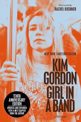 Girl in a Band: tenth anniversary edition by Kim Gordon ISBN:9780571398362