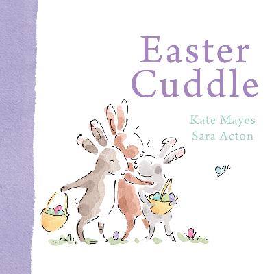 Easter Cuddle by Kate Mayes