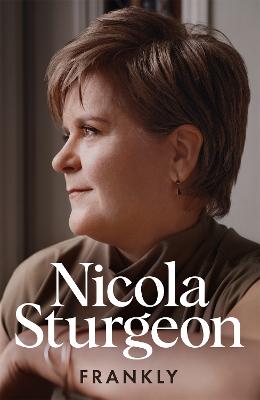 Frankly by Nicola Sturgeon