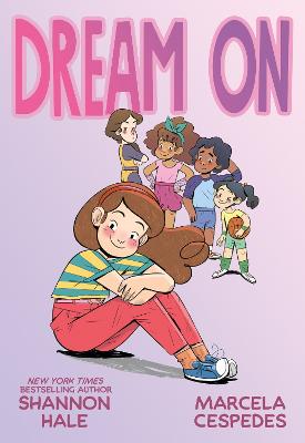 Dream On by Shannon Hale ISBN:9781250843074