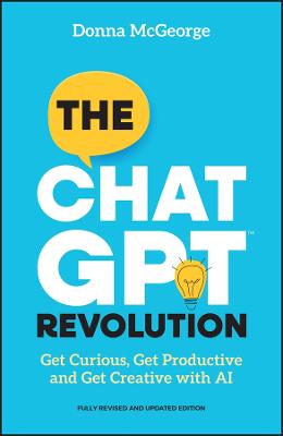The ChatGPT Revolution: Get Curious