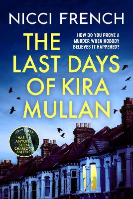 Last Days of Kira Mullan by Nicci French