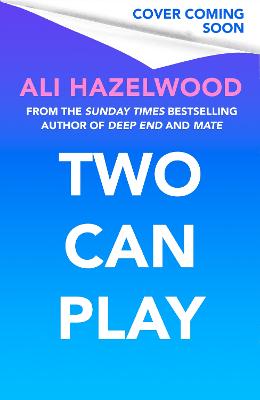 Two Can Play: From the Sunday Times bestselling author of Deep End and Mate by Ali Hazelwood ISBN:9781408737217