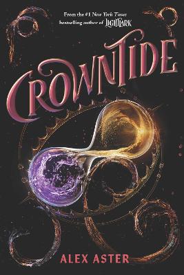 Crowntide (The Lightlark Saga Book 4) by Alex Aster ISBN:9781419785719