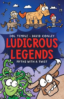 Ludicrous Legends: A hilariously wacky graphic novel that reimagines myths and folklore