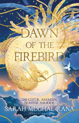 Dawn of the Firebird: The most anticipated revenge high fantasy of 2025 by Sarah Mughal Rana ISBN:9781526674388