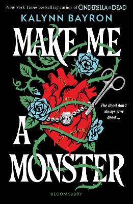 Make Me a Monster by Kalynn Bayron