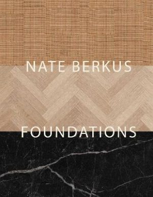 Foundations: Timeless Design That Feels Personal by Nate Berkus ISBN:9781668026137