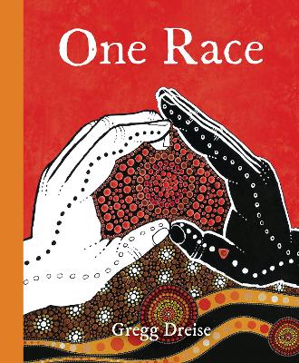 One Race by Gregg Dreise ISBN:9781761298585