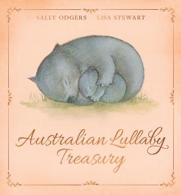 Australian Lullaby Treasury by Sally Odgers